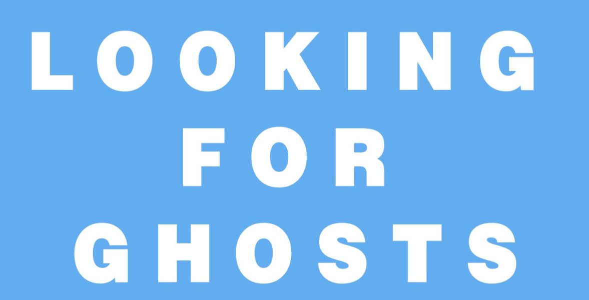 Looking for ghosts