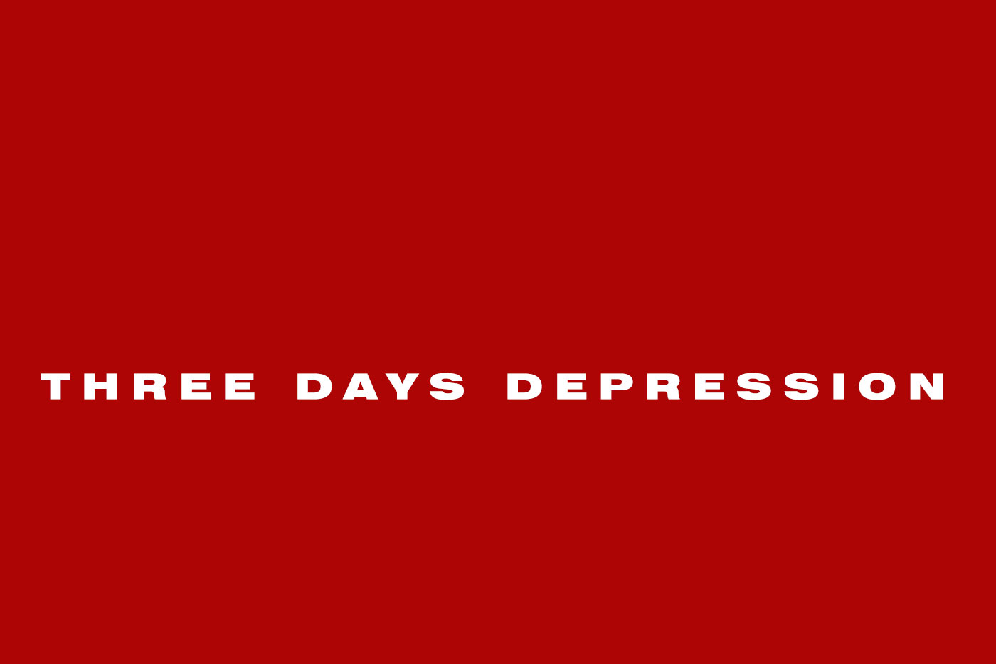 Three days depression