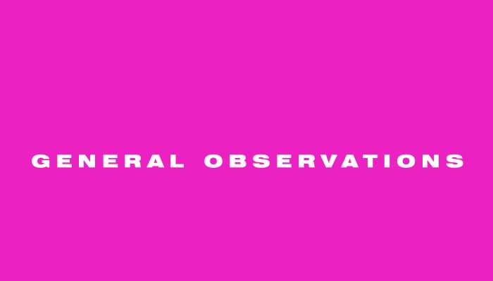 General observations